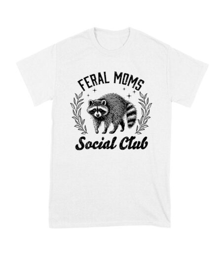 Feral Mom's Social Club T-Shirt