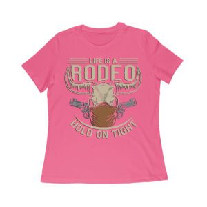 Life is a Rodeo Hold it Tight T-Shirt