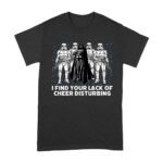 I Find Your Lack of Cheer Disturbing Shirt - Funny Darth Vader Inspired Tee - Sci-Fi Holiday Gift Unisex Adult – Viva Party