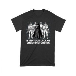 I Find Your Lack of Cheer Disturbing Shirt - Funny Darth Vader Inspired Tee - Sci-Fi Holiday Gift Unisex Toddler – Viva Party