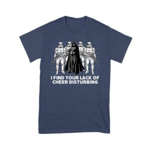 I Find Your Lack of Cheer Disturbing Shirt