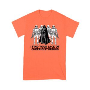 I Find Your Lack of Cheer Disturbing Shirt