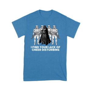 I Find Your Lack of Cheer Disturbing Shirt
