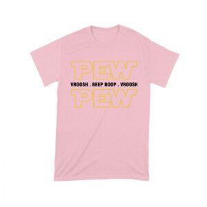 PEW VROOSH BEEP BOOP Shirt
