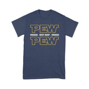 PEW VROOSH BEEP BOOP Shirt