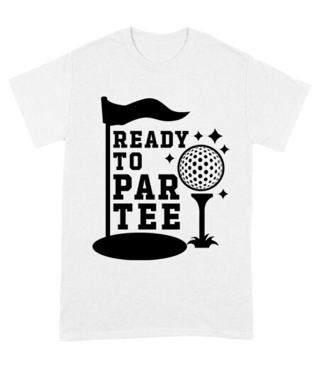 Ready to PARTEE Golf Fans Shirt