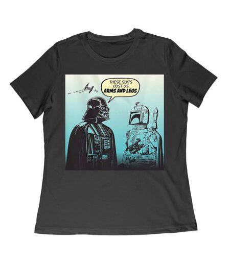 These Suits Cost Us Arms and Legs Shirt - Funny Darth Vader Design - Sci-Fi Fan Gift Women Relaxed – Viva Party