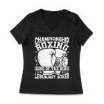Championship Boxing ? King of the Ring Legendary Boxer T-Shirt  Women Jersey V-Neck – Viva Party
