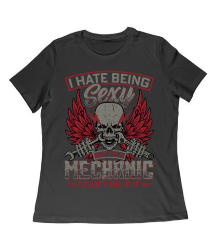 I Hate Being Sexy Mechanic - Skull and Tools Funny Auto Repair T-Shirt for Gearheads Women Relaxed – Viva Party