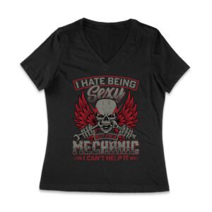 I Hate Being Sexy Mechanic - Skull and Tools Funny Auto Repair T-Shirt for Gearheads Women Jersey V-Neck – Viva Party