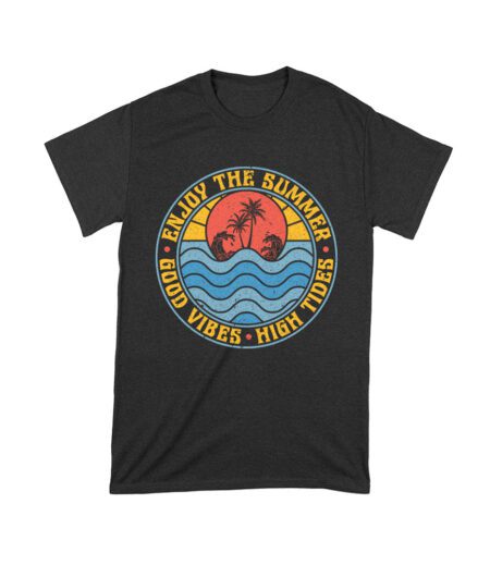 Enjoy the Summer - Good Vibes High Tides T-Shirt - Beach Life Tee Unisex Toddler – Viva Party