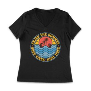 Enjoy the Summer - Good Vibes High Tides T-Shirt - Beach Life Tee Women Jersey V-Neck – Viva Party