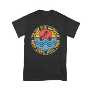Enjoy the Summer - Good Vibes High Tides T-Shirt - Beach Life Tee Unisex Youth – Viva Party
