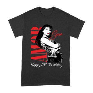 Amor Selena Happy 54th Birthday Shirt - 90s Retro Music Fan Tee - Limited Edition Tribute Gift Unisex Adult – Viva Party