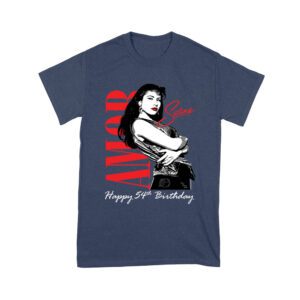 Amor Selena Happy 54th Birthday Shirt