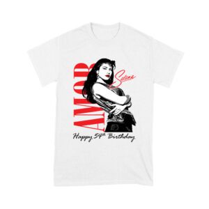 Amor Selena Happy 54th Birthday Shirt