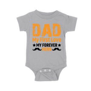 Dad My First Love Forever