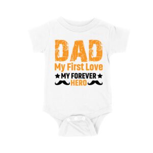 Dad My First Love Forever