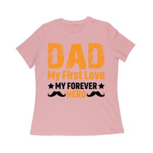 Dad My First Love Forever