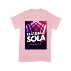 Ella Baila Sola Remix Tee