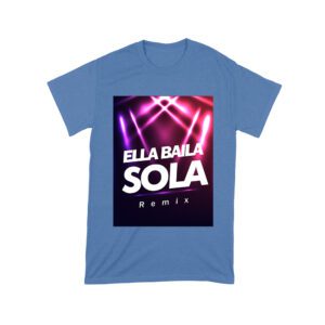 Ella Baila Sola Remix Tee