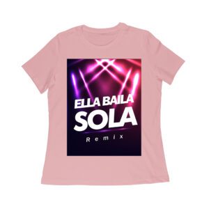 Ella Baila Sola Remix Tee