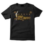 Feliz Ano Novo T-Shirt - Festive Portuguese New Year Graphic Tee - Celebrate in Style